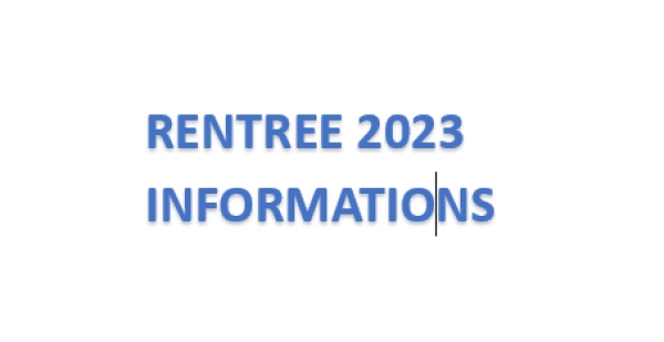 INFORMATIONS RENTREE SEPTEMBRE 2023